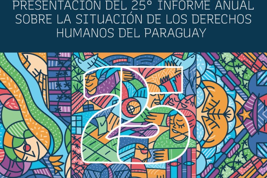 Informe Anual sobre la Situación de los Derechos Humanos en Paraguay
