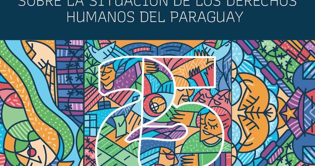 Informe Anual sobre la Situación de los Derechos Humanos en Paraguay