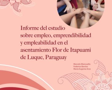 Informe empleo, emprendibilidad y empleabilidad Flor de Itapuami