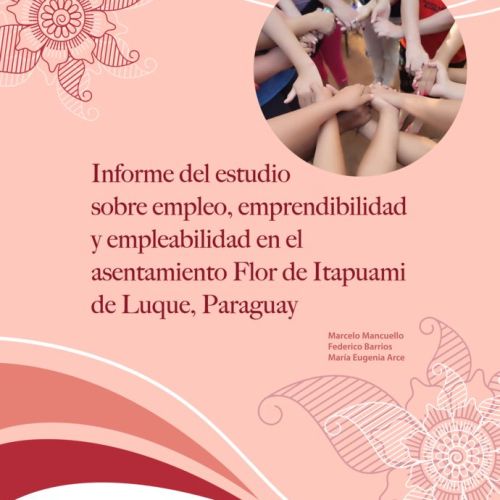 Informe empleo, emprendibilidad y empleabilidad Flor de Itapuami